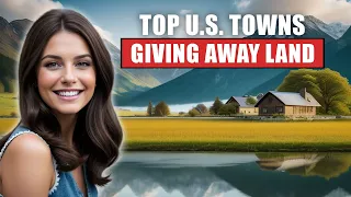 The Top Towns in the US Offering Free Land | America's Most Desperate Towns Beg You to Move In