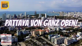 Pattaya von ganz oben 🗼🏖️ der bei Touristen und Auswanderern bekannte Park Tower - Thailand 2021