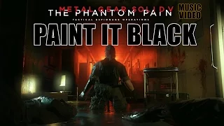 Metal Gear Solid V: Phantom Pain - Paint it Black - Music Video [HD]