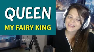 Randi Reacts:   Queen  -  "My Fairy King"