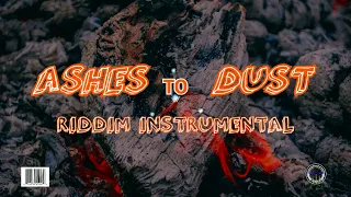 Ashes To Dust Riddim Instrumental (Dynasty Records)