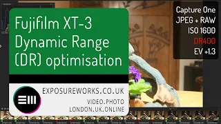 Fujifilm X-T3 Dynamic Range (DR) optimisation explained and tested