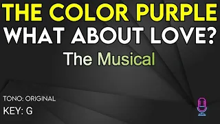 The Color Purple (Musical) - What About Love? - Karaoke Instrumental