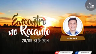 Encontro no Recanto #12 - Alan Maia | Em Busca de Deus