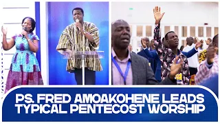 Pastor Fred Amoakohene Leads Typical Pentecostal Worship || Special Evening Service with Chairman