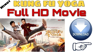 Kung Fu Yoga Full Movie Download Full HD 1080p | Jackie Chain (Dual Audio) - 2017