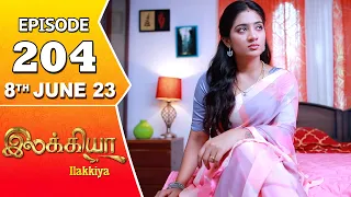 Ilakkiya Serial | Episode 204 | 8th June 2023 | Hima Bindhu | Nandan | Sushma Nair