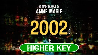 2002 (Karaoke Higher Key) - Anne Marie