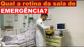 Você sabe a rotina da sala de EMERGÊNCIA?