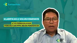 Klarifikasi dan Solusi Kemenkes Atas Permasalahan Perekrutan PPPK Bidan Pendidikan