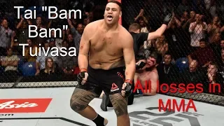 Tai "Bam Bam" Tuivasa ~ (UPDATE)ALL LOSSES IN MMA 2019 ~ TAI TUIVASA HIGHLIGHTS