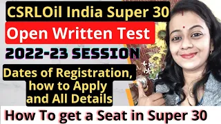 CSRL Oil India Super 30 Open Written Test 2022-23 Session, Full details,Registration link,date etc.