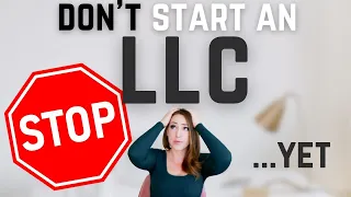 The 4 Things You MUST do BEFORE Starting an LLC