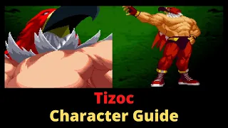 Tizoc: Character Guide - Garou Mark of the Wolves