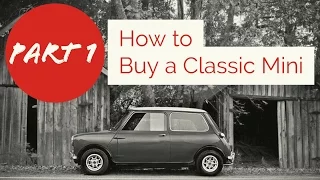 Classic Mini DIY - Mini Buyers Guide - Part 1