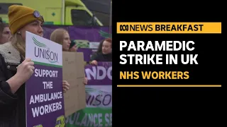 Thousands of paramedics go on strike in UK | ABC News