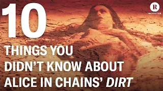 10 Things You Didn't Know About Alice In Chains' Dirt