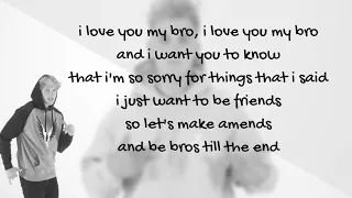Jake Paul - I Love You Bro  (lyrics) feat. Logan Paul (UnOfficial lyrics Video)