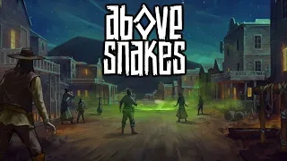 Above Snakes - Wild West Open World Zombie Survival RPG