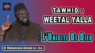 Weetal Yalla || Dr Muhammad Ahmad Lô ( H.A )