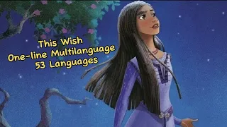 Disney Wish - This Wish | One-Line Multilanguage (53 versions)