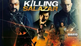 Killing Salazar (2016) Trailer - Steven Seagal, Luke Goss