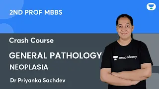 2nd Prof MBBS Crash Course | General Pathology Neoplasia  | Dr. Priyanka Sachdev