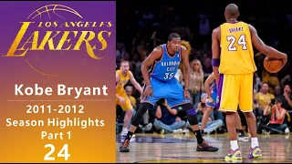 Kobe Bryant丨2011-2012 Season Highlights Part 1