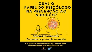 Qual o papel do psicólogo na prevenção ao suicídio?