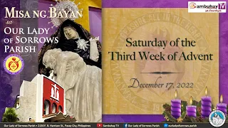 Our Lady of Sorrows Parish | December 17, 2022 6AM | Saturday of the 3rd Week in Advent