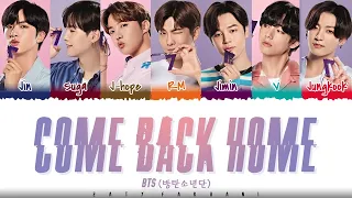 BTS (방탄소년단) – 'Come Back Home' Lyrics [Color Coded_Han_Rom_Eng]