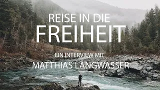 "Reise in die Freiheit" - ein Interview mit Matthias Langwasser
