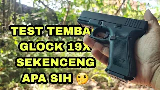 REVIEW DAN TEST TEMBAK AIRSOFT GLOCK 19X GAS BLOWBACK