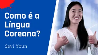 O que torna a Língua Coreana tão única? - Seyi Youn