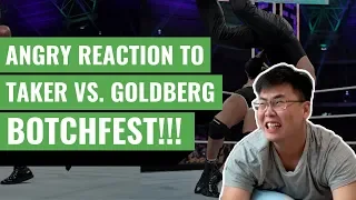 ANGRY LIVE REACTION: Undertaker vs Goldberg Botchfest!!! | WWE Super Showdown