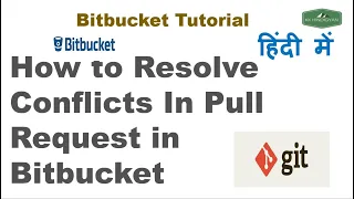 How to Resolve Conflicts In Pull Request in Bitbucket | Git Merge Conflicts |Pull Request | Hindi