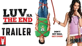 Luv Ka The End | Official Trailer | Shraddha Kapoor | Taaha Shah