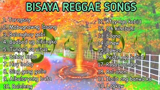 Bisaya songs reggae version (Turagsoy, Mabugnawng lasang, balanghoy gabi, budbod ug bibingka & more)