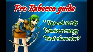 Guide to using Rebecca in Fire emblem 7