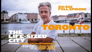 The Life-Sized City - Toronto, Canada - S01E02 - Full Episode