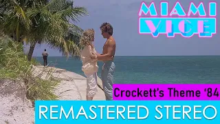 Jan Hammer - Crockett's Theme (1st Version 1984) [Miami Vice  Remastered Audio]