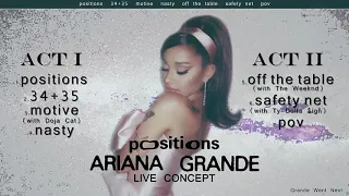 Ariana Grande - Positions Medley (Acts I & II) [Live Concept]
