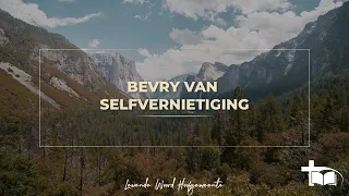 17 Januarie 09:00 Sondag Diens - Bevry van Selfvernietiging - Nevil Norden