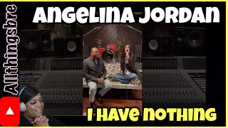 MY REACTION TO | ANGELINA JORDAN | I HAVE NOTHING - JONATHAN SUGAR FOOT VISIT