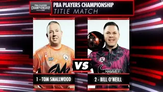 2024 PBA Players Championship | Title Match Bill O'neal VS To Smallwood