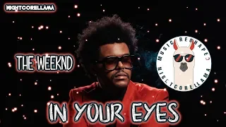 The Weeknd - In Your Eyes (Lyrics) | Official Nightcore LLama Reshape
