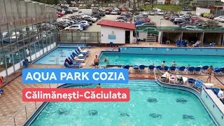 [2022][4K]Călimănești-Căciulata Aqua Park COZIA