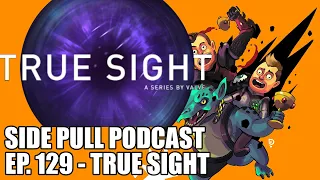 TRUE SIGHT TEAM SPIRIT | Side Pull Podcast Ep. 129 | DOTA 2 Podcast