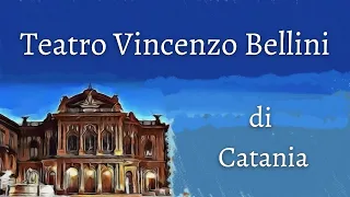 Il Teatro Vincenzo Bellini di Catania