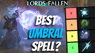 Ranking ALL Umbral Spells In Lords of the Fallen! Best Spell?